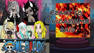 Beast Pirates react to onigashima raid | React to Luffy | Part 1 | One piece