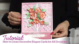 How to Create Decorative Elegant Cards for All Occasions