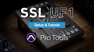 SSL UF1 - Pro Tools Setup & Tutorial