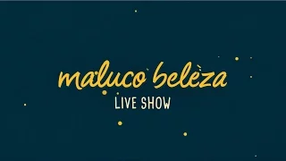 Ângelo Rodrigues - Maluco Beleza LIVESHOW