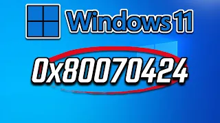 How to Fix Windows 11 Update Error 0x80070424 - [Tutorial]