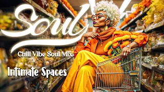 Relaxing soul music mix ~ intimate spaces  / Playlist soul R&B mix help u stress relief / chill