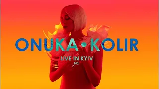 ONUKA – Around me | KOLIR [LIVE] / Kyiv 2021