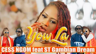 Cess Ngom - Yow La ft. ST Gambian Dream (Official Music Video)