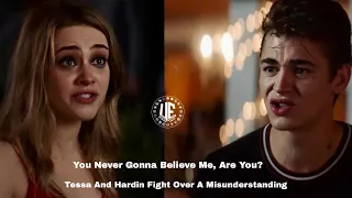 Tessa And Hardin Fight On A Misunderstanding In After Fe Collided ll After ll Tessa ll Hardin ll