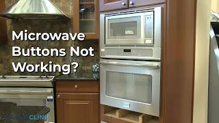 Oven/Microwave Combo Buttons Not Working - Oven/Microwave Combo Troubleshooting