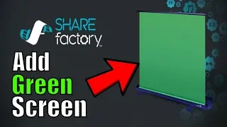 How to use green screen on ps4 sharefactory | Sharefactory Tutorial