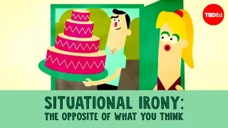 Situational irony: The opposite of what you think - Christopher Warner