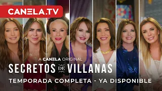 Temporada 2 ¡YA DISPONIBLE! | Secretos De Villanas | Canela.TV