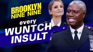 Every Wuntch Insult | Brooklyn Nine-Nine