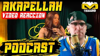 AKAPELLAH || VIDEO REACCION  | PODCAST 💣🤡 (Prod by Oldtape)