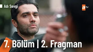 Adı Sevgi 7. Bölüm 2. Fragmanı | "Zeynep Öldü" @a2tv