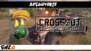 Crossout [ Découverte #2 FR ] Craft ride destroy !