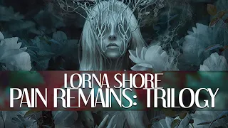 Lorna Shore - Pain Remains: Trilogy [Unofficial Lyric Video]