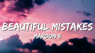 Maroon 5 - Beautiful Mistakes (Lyrics)