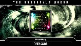 Audiofreq - Pressure (Original Mix) HD