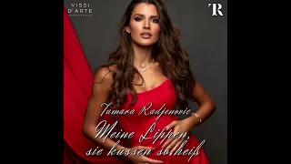 Tamara Radjenović: Meine Lippen, sie küssen so heiß by Franz Lehár