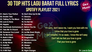 30 TOP HITS INDONESIA  LAGU BARAT AGUSTUS FULL LYRICS   SPOTIFY PLAYLIST 2021