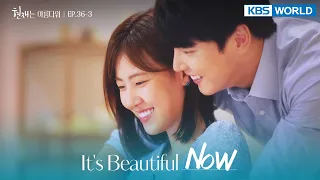 It felt like I became your family. [It's Beautiful Now : EP.36-3] | KBS WORLD TV 220807