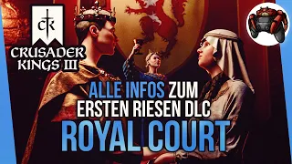 ALLE Infos zum ersten RIESEN DLC für Crusader Kings 3 Royal Court & Patch 1.5