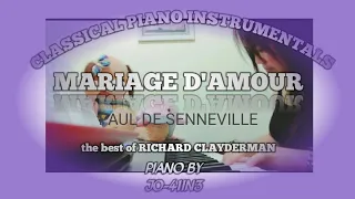 MARIAGE D'AMOUR-PAUL DE SENNEVILLE (THE BEST OF RICHARD CLAYDERMAN) | PIANO BY JO-411N3