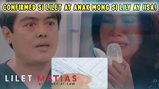 Lilet Matias: 99 Percent Nag-Match Ang DNA Mo Kay Lilet, Attorney!