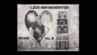 I  lOVE ❤️ NEW GENERATION 💃🕺 6  - By:Ray@Records 🔊🔊🔊🔈🔈🔈🔈