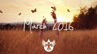 Indie/Pop/Folk Compilation - March 2016 (1-Hour Playlist)