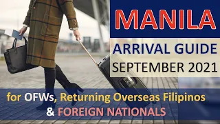 MANILA ARRIVAL GUIDE as of SEPTEMBER 2021 for OFWs, RETURNING NON-OFWs and FOREIGN NATIONALS