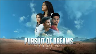 PURSUIT OF DREAM| PART -2 (The Resolution)| adiyog04_production|Aditya Jangam,Surabhi Vinayak