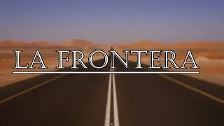 La Frontera (AP Spanish 2019 Film)