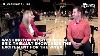 Washington Mystics head coach Eric Thibault outlines his vision for success in his second season