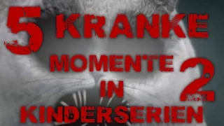 5 Kranke Momente in Kinderserien #2 [HD/DE]