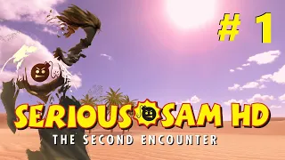 Serious Sam HD: The Second Encounter. Крутой Сэм 2. Прохождение. Часть 1