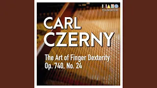 Carl Czerny: Op. 740, No. 24 (from The Art of Finger Dexterity)