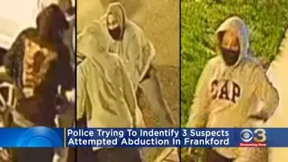 Philly police trying to identify 3 men during attempted abduction in Frankford