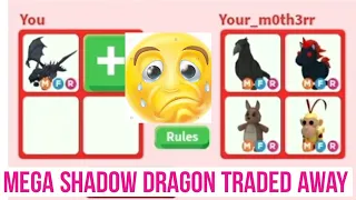 I Traded Away My Mega Neon Shadow Dragon In Adopt me