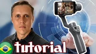 DJI Osmo Mobile 2 - Tutorial em Português - Gimbal para Celular.