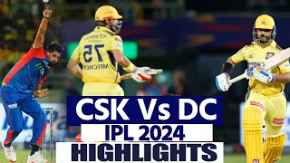 DC vs CSK IPL 2024 Highlights: Delhi Capitals Vs Chennai Super Kings Highlights | IPL Highlights
