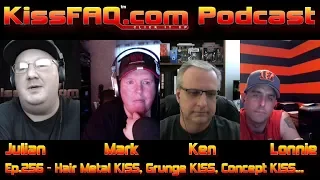 KissFAQ Podcast Ep.256 - Hair Metal KISS, Grunge KISS, Concept KISS...