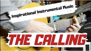 Inspirational Instrumental Music | The Calling by Keith Beard