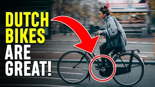 This Is Why DUTCH Bikes Are The Best