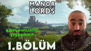 Köylü Milletin Efendisidir - Manor Lords Türkçe 1.Bölüm