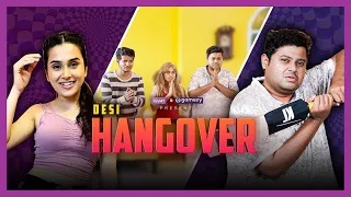 Desi Hangover | Ft. Badri & Anushka Sharma | The BLUNT