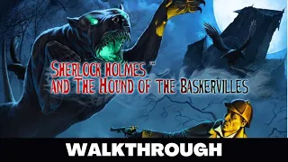 SHERLOCK HOLMES AND THE HOUND OF THE BASKERVILLES - Full Game Walkthrough No Commentary Gameplay