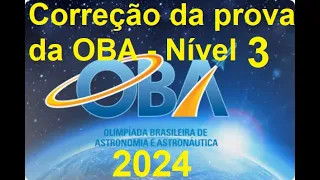 Correção da prova da OBA 2024 - Nível 3