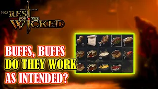[NO REST FOR THE WICKED] BUFFS & Consumables- Do They Work As Intended?