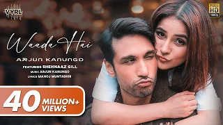 Waada Hai (Official Video) Arjun Kanungo | Shehnaaz Gill | Muntashir M | VYRL Originals | New Song