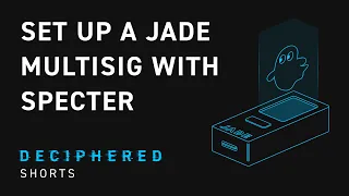 How to Set Up a Jade Multisig in Specter Wallet