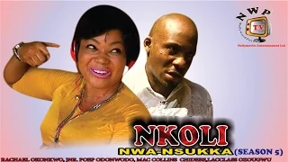 Nkoli Nwa Nsukka Season 5  Latest Nigerian Nollywood Igbo movie